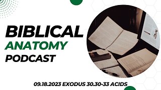 09.18.2023 Exodus 30.30-33 Acids