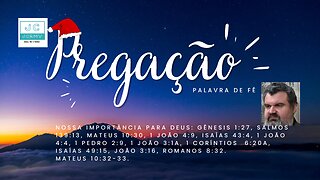 Sou importante para Deus - 25/12/2022