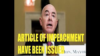 BREAKING NEWS: ARTICLES OF IMPEACHMENT MADE AGAINST DEPT. OF HOMELAND SECURITY MAYORKAS