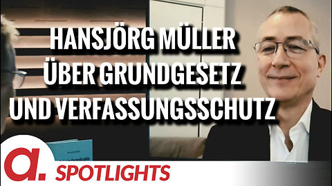 Spotlight: Hansjörg Müller über Grundgesetz und Verfassungsschutz