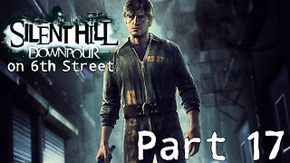 Silent Hill Downpour on 6th Street Part 17