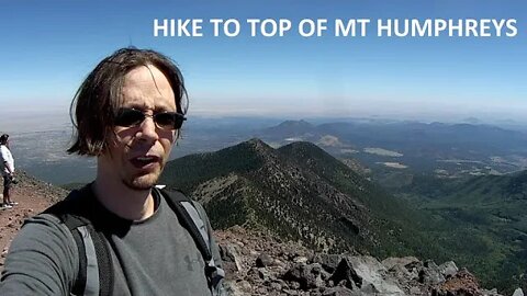 Hike to top of Mt Humphreys in Arizona