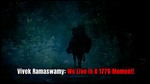 Vivek Ramaswamy: We Live In A 1776 Moment!