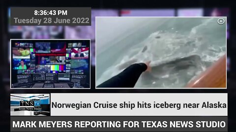 CLOSE CALL: Norwegian Cruise ship hits iceberg near Alaska