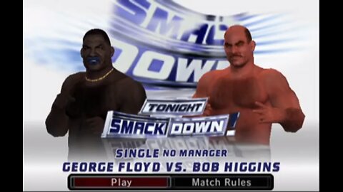WWE Smackdown vs. Raw 2006 - George Floyd VS Bob Higgins
