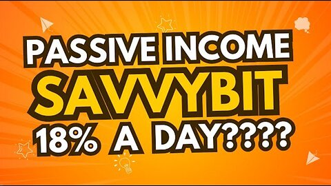 ALL NEW HIGH PAYING PLATFORM SAVVYBIT!!! UP to 18% PLUS!!!