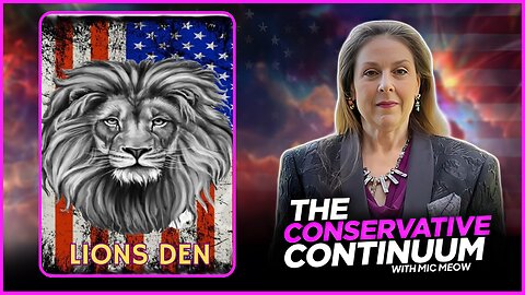 The Conservative Continuum, Ep. 181: "30 x 30 Executive Order" from The Lions Den