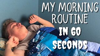 My Morning Routine In 60 Seconds