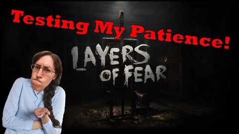 Layers of Fear: Inheritance Part 2 Everyday Let's Play