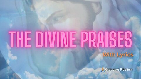 The Divine Praises