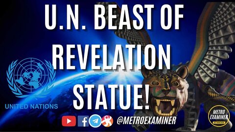 WHAT????? Beast of Revelation "type" statue on UN HQ!