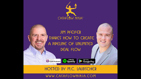 Jim Pfeifer Shares How To Create A Pipeline Of Unlimited Deal Flow