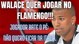 WALACE BATE O PÉ, E FLAMENGO SE APROXIMA DE ACERTO COM A UDINESE.