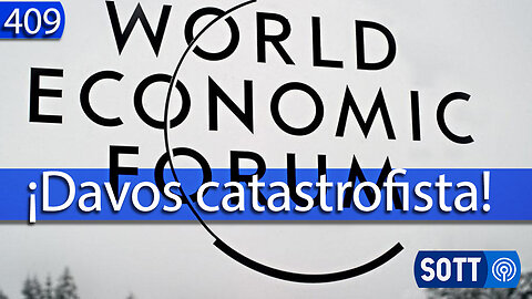 Davos y la narrativa catastrofista, ¿algo se aproxima?