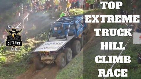 TOP EXTREME TRUCK HILL ⛰️ CLIMB RACE 🏁