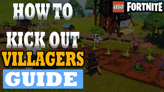 How To Remove Villagers From Your Village In LEGO Fortnite