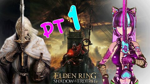 Elden Ring DLC pt1 Cute Anime Cat Girl Plays