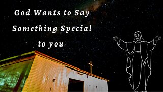 God Wants to Say Something Special to you | God Message For You Today | #42