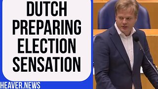 Dutch Voters Ready To STUN Europe