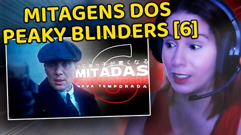 REACT - AS INCRÍVEIS MITAGENS EM PEAKY BLINDERS 6