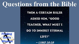 Good Teacher, what shall I do to inherit eternal life?