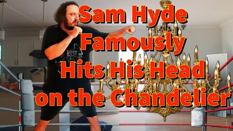 Sam Hyde Famously Hits His Head on the Chandelier
