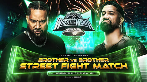 Jey Uso vs Jimmy Uso WWE WrestleMania 40 Brother Vs Brother Street Fight Prediction