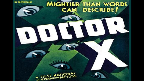 DOCTOR X 1932 in COLOR The Early Two-Strip Technicolor Restored Film FULL MOVIE