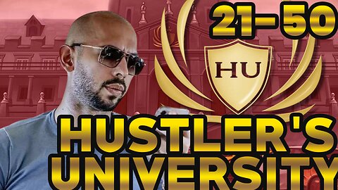 ANDREW TATE – Hustler's University Lesson 21-50 (FULL COURSE)