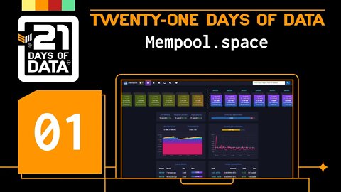 21 Days of Bitcoin - Day #1: mempool.space w/ Wiz and SoftSimon