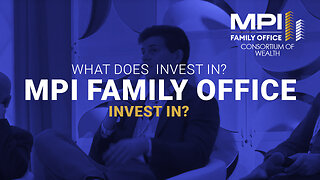 What does MPI Family Office invest in?