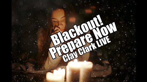 Blackout! Prepare Now. Clay Clark LIVE. B2T Show Jun 27, 2023