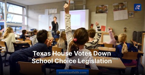 Texas House Votes Down School Choice Legislation