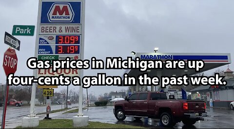 Gas prices in Michigan are up four-cents a gallon in the past week.
