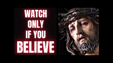 God Says Only TRUE Believers Will Watch This Today | God Helps Prayer Message
