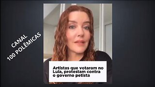 Artistas que fizeram o "L" criticam o atual desgoverno petista!