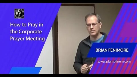 How to Pray in the Corporate Prayer Meeting