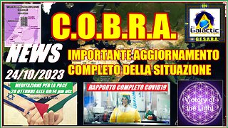 NEWS 24/10/2023 C.O.B.R.A IMPORTANTE AGGIORNAMENTO COMPLETO DELLA SITUAZIONE