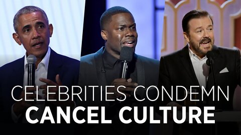 Watch Celebrities SLAM Cancel Culture