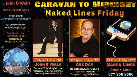 Naked Lines Friday - John B Wells LIVE