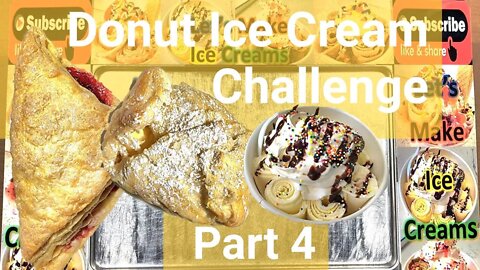 Donut Ice Cream Challenge Part 4