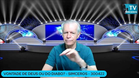 VONTADE DE DEUS OU DO DIABO? SIMCEROS - 300422