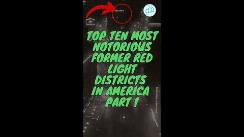 Top Ten Most Notorious Former Red Light Districts in America Part 1