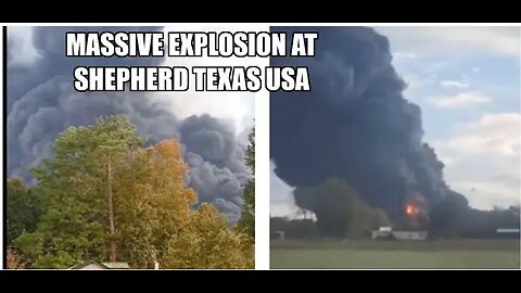Massive Chemical Plant Explosion In Shepherd, Texas Prompts Evacuations