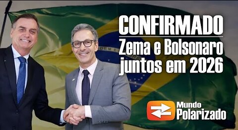 CONFIRMADO - Zema e Bolsonaro juntos em 2026 - By MUNDO POLARIZADO