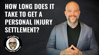 How long does it take to get a personal injury settlement?