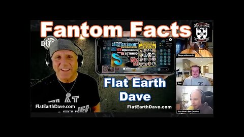 21 - Fantom Facts PODCAST with Flat Earth Dave