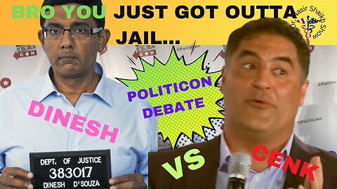 Cenk RIPPING Dinesh a New One: Bro...YOU JUST GOT OUTTA JAIL - STOP TALKING No One is Listening