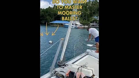 Mastering Mooring Balls for Sailing Cruisers #shorts