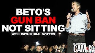 Beto's Gun Ban Not Sitting Well With Rural Voters